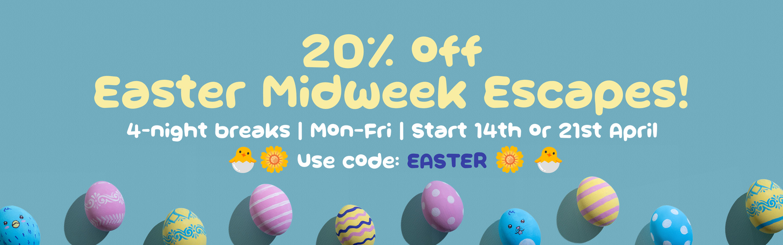 Easter Offers Save 20% On Midweek Breaks