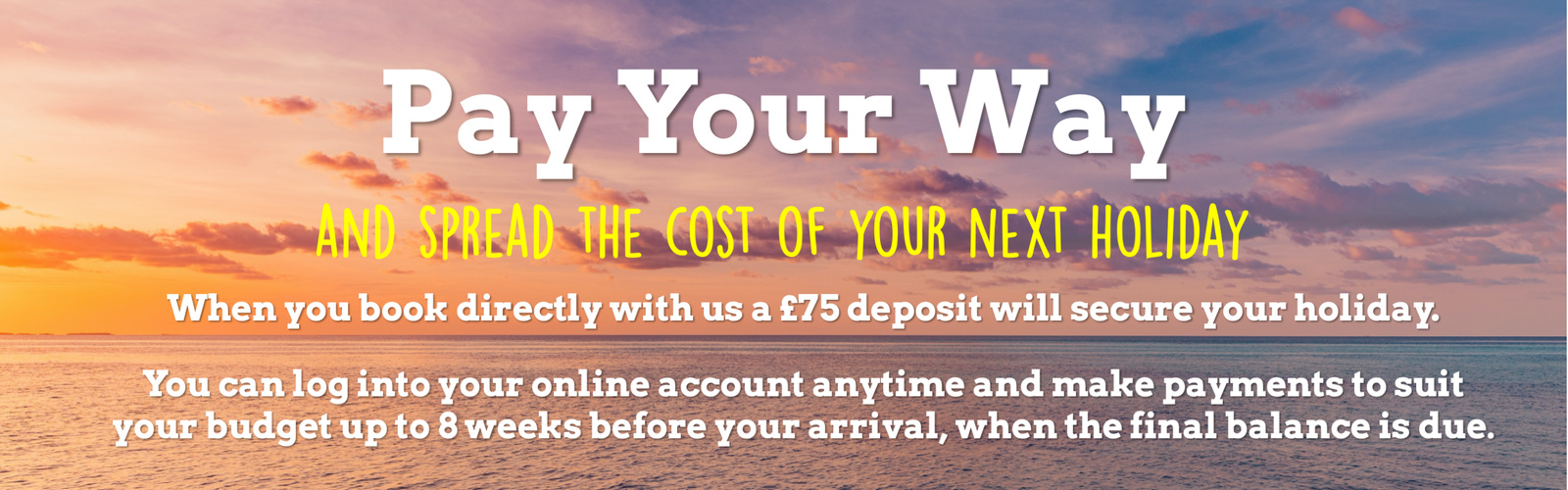 Pay Your Way 2025